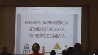 Reforma da Previdência - Município de Sabará - Parte 1